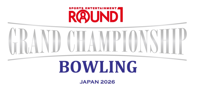 ROUND1 GRANDCHAMPIONSHIP BOWLING 2026